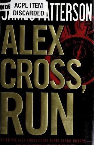 Alex Cross, run (2013, Little, Brown and Company)