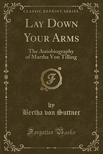 Lay Down Your Arms (Paperback, 2017, Forgotten Books)