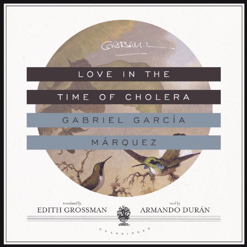 Love in the Time of Cholera (AudiobookFormat, 2013, Blackstone Audio, Blackstone Audiobooks)