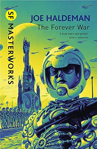 The Forever War: Forever War Book 1 (S.F. Masterworks) (2010, Gollancz)