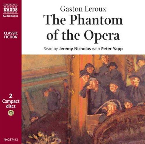 Phantom of the Opera (2006, Naxos Audiobooks)