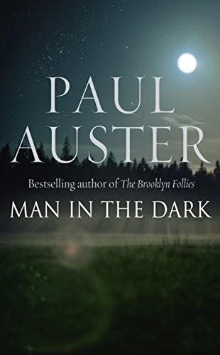 Man in the Dark (2008, Faber & Faber)