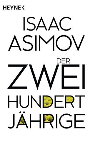 Der Zweihundertjährige (Paperback, 2016, Heyne Verlag)