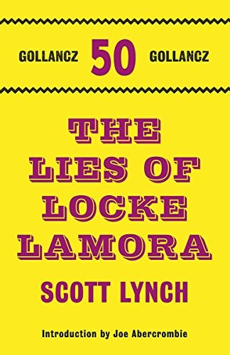 Lies of Locke Lamora (Hardcover, 2011, Gollancz)