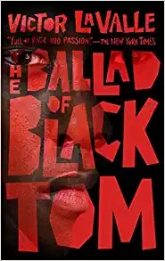 Ballad of Black Tom (2022, Doherty Associates, LLC, Tom)