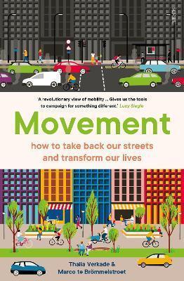 Movement: how to take back our streets and transform our lives (2022)