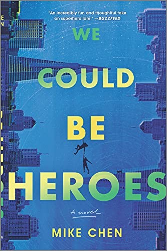 We Could Be Heroes (Paperback, 2021, MIRA)