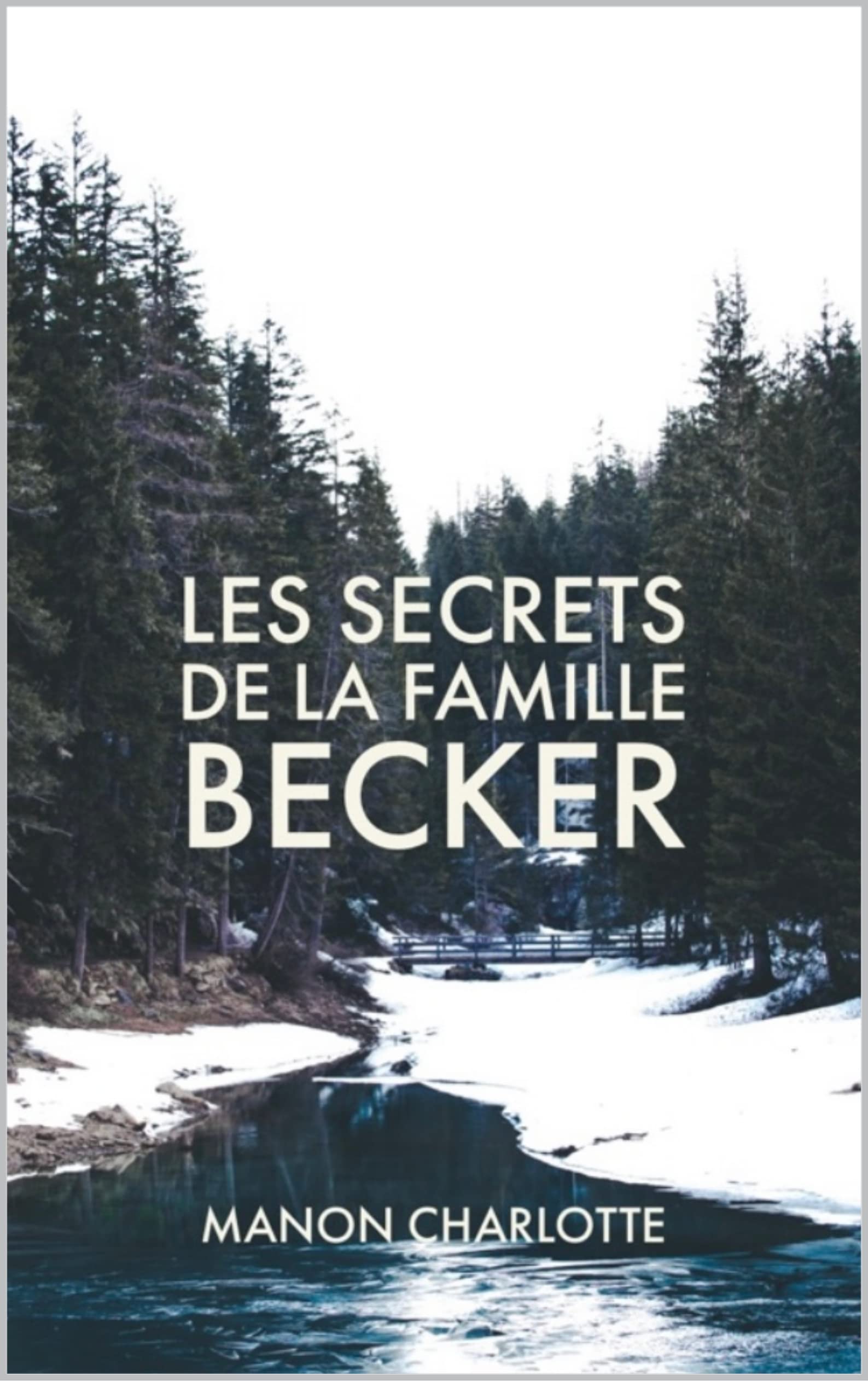 Secrets de la Famille Becker (French language, 2022, Independently Published)