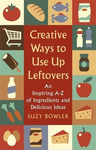 Creative Ways to Use Up Leftovers (Paperback, 2018, Robinson)