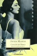 Corazon Tan Blanco / White Heart (Paperback, Spanish language, 2007, Debolsillo)