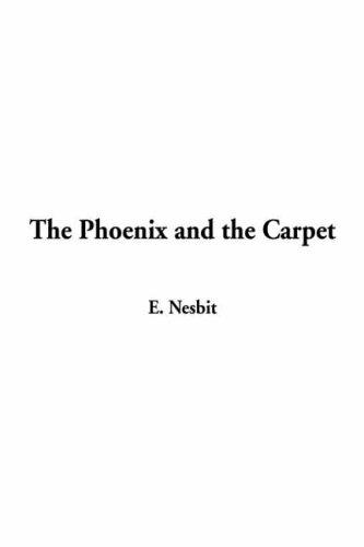 Phoenix and the Carpet, The (Hardcover, 2002, IndyPublish)