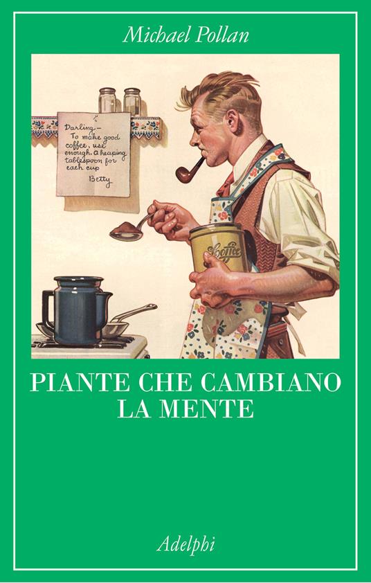 Piante che cambiano la mente (EBook, italiano language, 2022, Adelphi)
