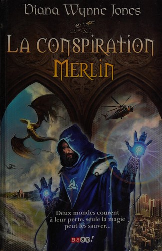 La conspiration Merlin (French language, 2008, J'ai lu)