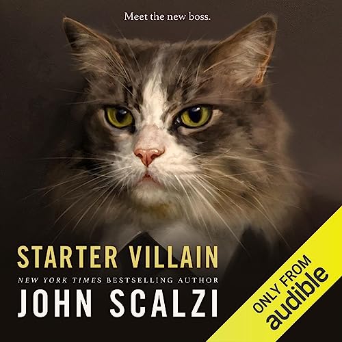 Starter Villain (AudiobookFormat, 2023, John Scalzi, Audible, Inc.)