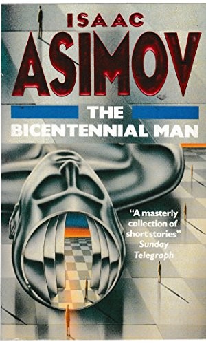 The bicentennial man. (1990, VGSF, Gollancz)