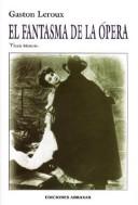 El Fantasma de La Opera (Paperback, Spanish language, 2003, Abraxas Press)