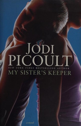 My Sister's Keeper (2004, Atria Books)