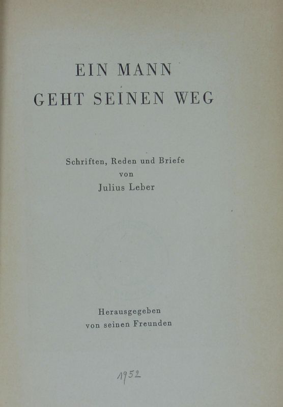 Ein Mann geht seinen Weg (Hardcover, German language, 1952, Mosaik-Verlag)