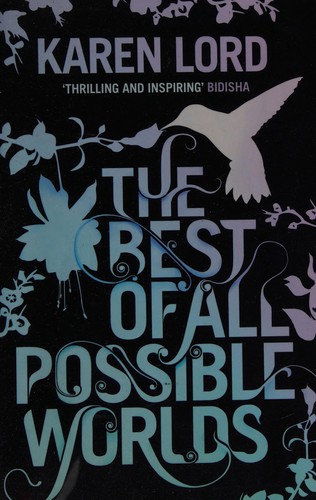 Best of All Possible Worlds (2014, Quercus)