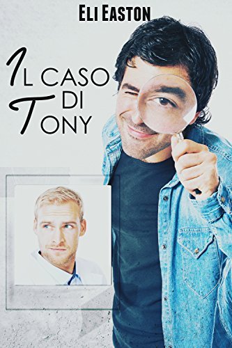 Il caso di Tony (Paperback, Italiano language, 2016, Triskell Edizioni)