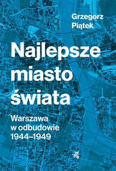 Najlepsze miasto świata (Paperback, pola language, 2020, W.A.B. / GW Foksal)