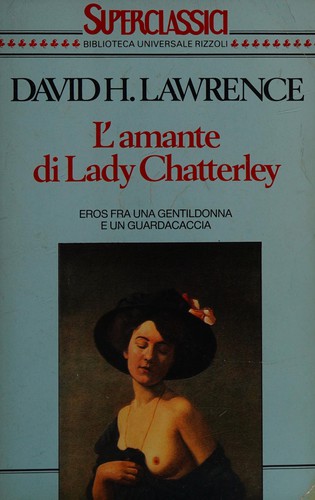 L'amante di lady Chatterley (Italian language, 1989, Rizzoli)