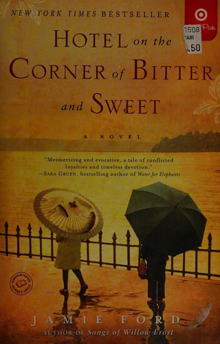 Hotel on the corner of bitter and sweet (2013, Ballantine Books Trade Paperbacks)