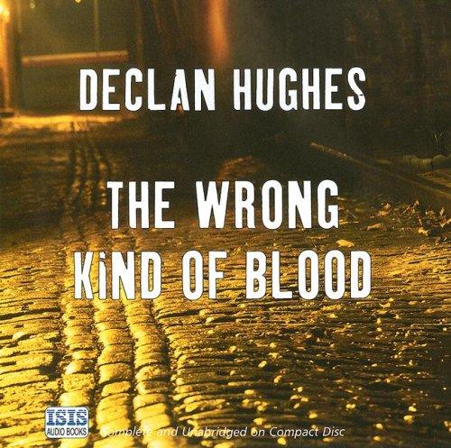 The Wrong Kind of Blood (AudiobookFormat, 2006, ISIS Audio Books)