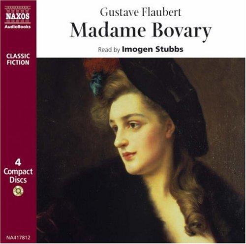 Madame Bovary (Classic Fiction) (AudiobookFormat, 1999, Naxos Audiobooks)