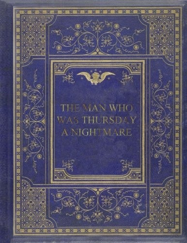 The Man Who Was Thursday (Paperback, 2017, CreateSpace Independent Publishing Platform)