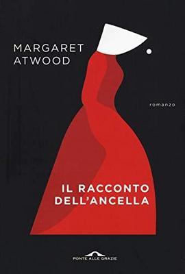 Il racconto dell'ancella (Paperback, Italian language, 2004, Ponte alle Grazie)