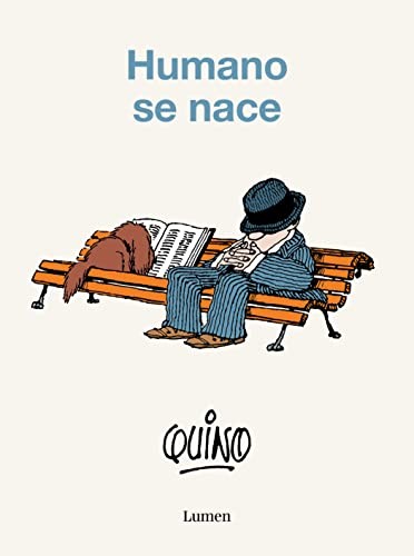 Humano se nace (Paperback, Gaztelera language, 2022, LUMEN)