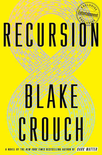 Recursion (2019, Crown Publishing, Crown)