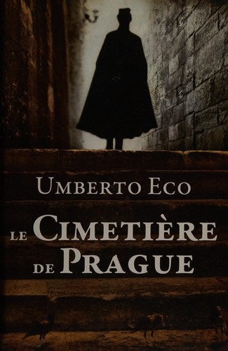 Le cimetière de Prague (French language, 2011, Éd. France loisirs)