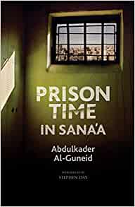 Prison Time in Sana'a (2021, Medina Publishing, Limited)