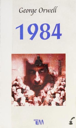 Nineteen Eighty-Four (Paperback, Spanish language, 2006, Grupo Editorial Tomo)