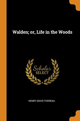 Walden; Or, Life in the Woods (Paperback, 2018, Franklin Classics Trade Press)