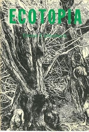 Ecotopia (2014, Banyan Tree Books in association with Heyday Books)