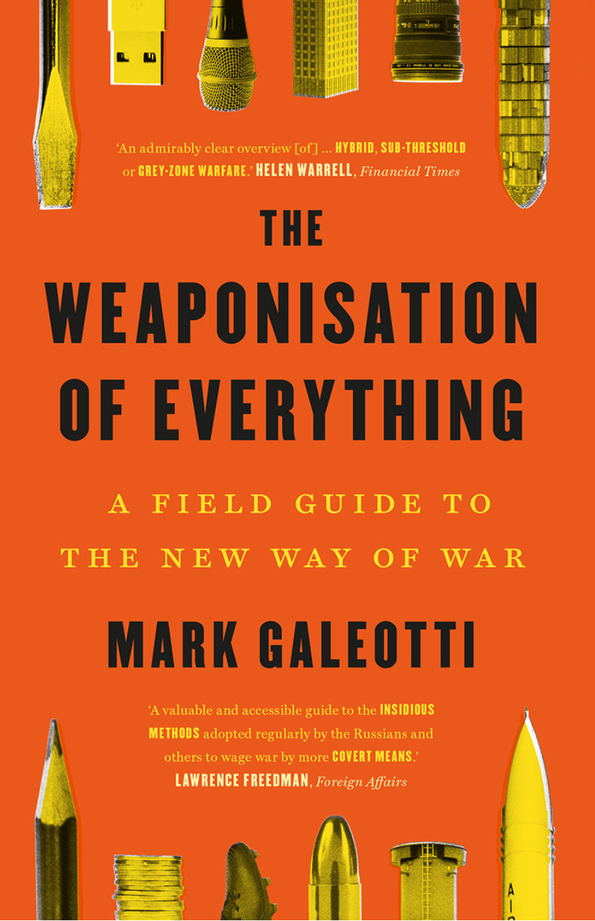 The Weaponisation of Everything (EBook, Yale University Press)