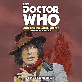 Doctor Who and the Invisible Enemy (AudiobookFormat, 2018, BBC Physical Audio)