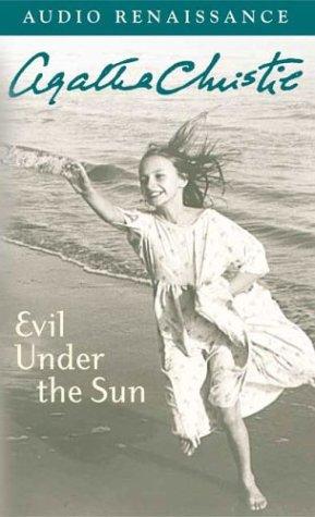 Evil Under the Sun (Agatha Christie Audio Mystery) (AudiobookFormat, 2003, Audio Renaissance)