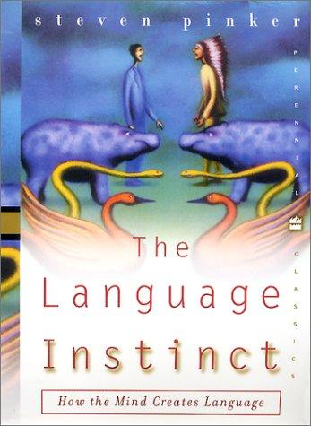 The language instinct (Paperback, 2000, Perennial Classics)