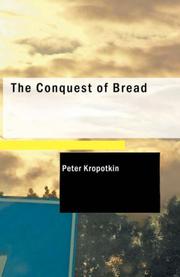 The Conquest of Bread (2008, BiblioBazaar)