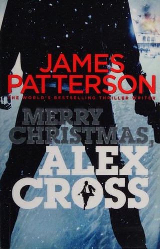 Merry Christmas, Alex Cross (2013, Arrow Books, Arrow)