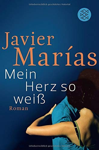 Mein Herz so weiß (Paperback, 2012, FISCHER Taschenbuch)