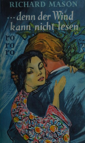 ... Denn der Wind kann nicht lesen (German language, 1980, Rowohlt)