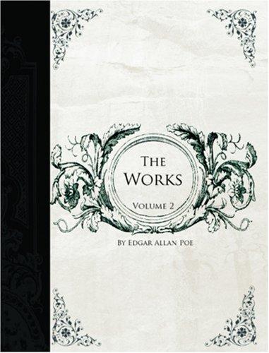 The Works of Edgar Allen Poe, Volume 2 (Large Print Edition) (Paperback, 2006, BiblioBazaar)