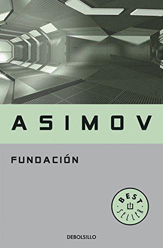 Fundación (Paperback, Spanish language, 2006, Debolsillo)