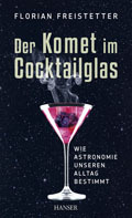 Der Komet im Cocktailglas (Hardcover, German language, 2013)