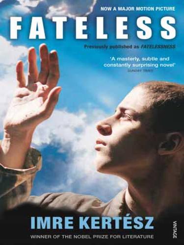 Fateless (EBook, 2008, Random House Publishing Group)